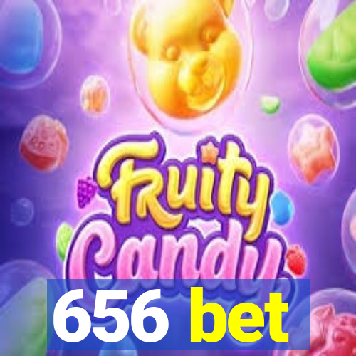 656 bet